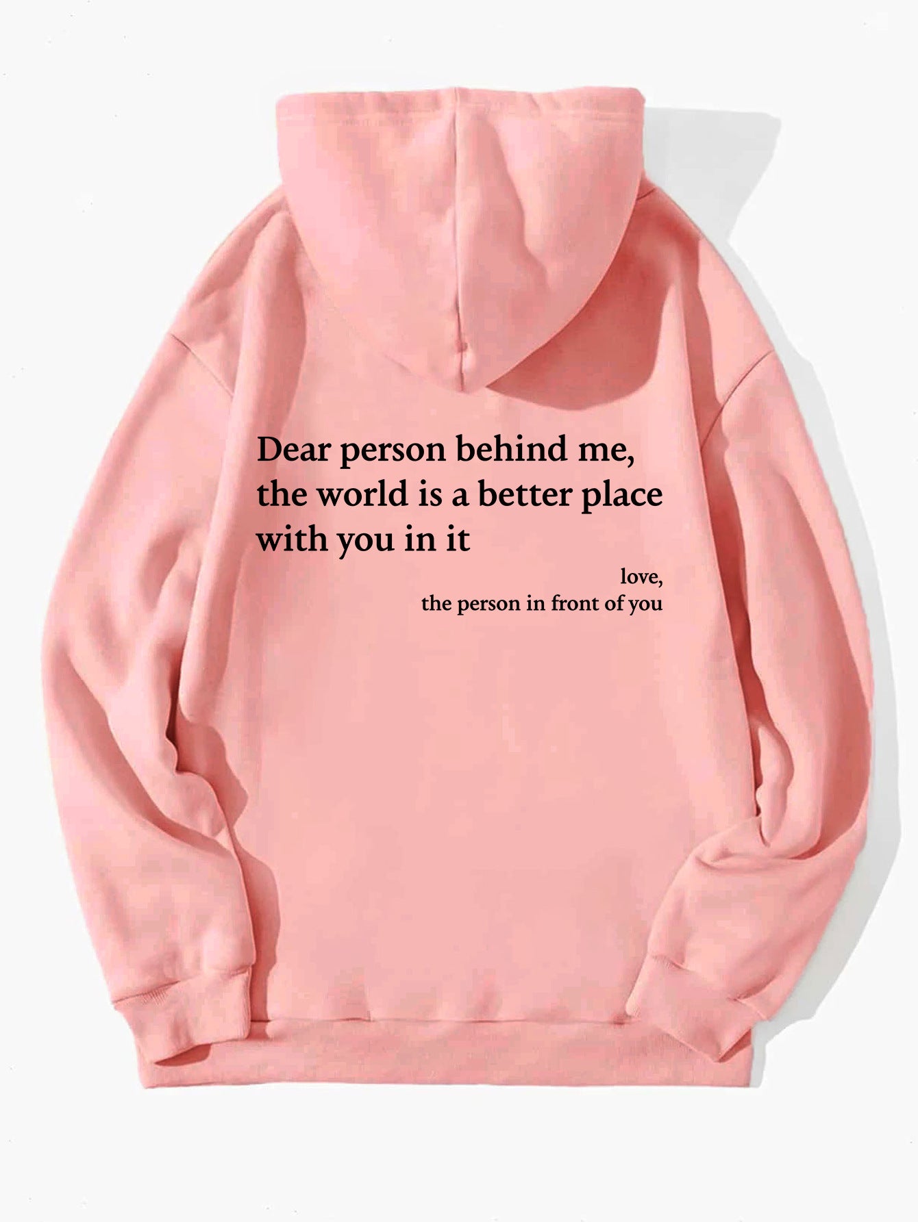 Dear Person Behind Me, You are Enough Drawstring Printed Hoodie Unisex Hoodies pink